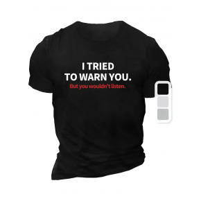 Erkek  Tişört TRIED TO WARN YOU. Baskılı Bisiklet Yaka T-shirt - Siyah