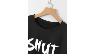 Kadın Tişört Shut Up Baskılı Kısa Kol Bisiklet Yaka T-Shirt - Siyah Kadın Tişört Shut Up Baskılı Kısa Kol Bisiklet Yaka T-Shirt - Siyah