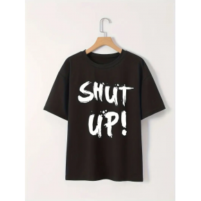 Kadın Tişört Shut Up Baskılı Kısa Kol Bisiklet Yaka T-Shirt - Siyah